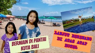 Keseruan Di Pantai Kuta Bali dan Berenang Di Lantai Paling Atas