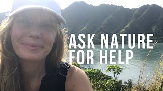 Ask Nature For Help