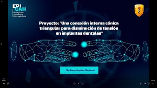 Proyecto: "Una conexión interna cónica triangular para disminución de tensión en implantes dentales"