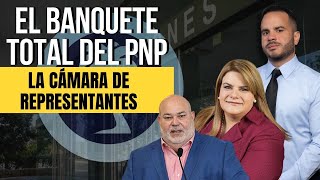 BANQUETE TOTAL DEL PNP - LA CÁMARA DE REPRESENTANTES -