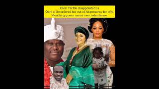 olori TikTok Dis@ppointèd as ooni of ife  ordered her out for b@d mouthing queen naomi over Tadenika