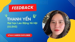 [Feedback] Thanh Yến - ULSA2 - VTAX Career Explorer S.05