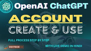 ChatGPT Me Account Kaise Banaye | OpenAI 2023 | How To Use ChatGPT By DevTech Ed