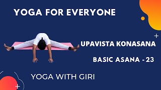 Yoga with Giri - Upavista Konasana (Basic asana - 23)