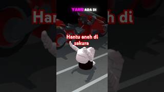 Hantu yang ada di sakura school simulator #sakurashorts