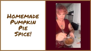 Make your own pumpkin pie spice!