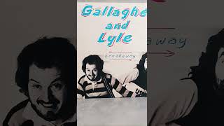 Gallagher and Lyle • Breakaway