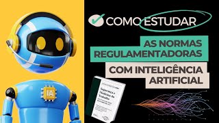 Como estudar as NRs com Inteligência artificial