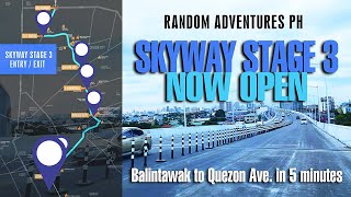 Skyway Stage 3 Opens, Solves Manila Traffic | Random Adventures PH