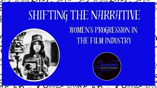 Shifting the Narrative Women's Progression in the Film Industry