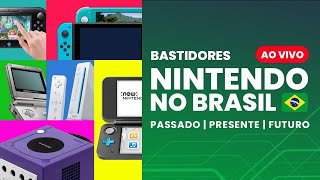 Bastidores da NINTENDO NO BRASIL - Passado, presente e futuro #DiaDoNintendista