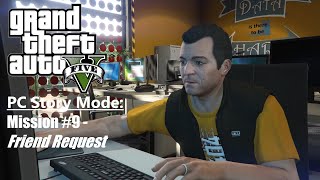 GTA V Story Mode (PC): Mission #9 - Friend Request