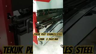 Proses tekuk Siku plat Stainless stell..jual mesin bending tekuk plat berbagai Ukuran.