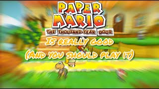 This game is simply amazing | Paper Mario: The Thousand Year Door