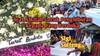 Ayat Alkitab Untuk Penghiburan Kepada Yang Berduka / Sigi Sulawesi Tengah