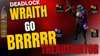 Wraith Go Brrrrrr Deadlock