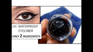 HOW TO MAKE WATERPROOF EYELINER AT HOME