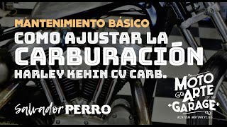 Como ajustar la Carburación. Carburador HD CV.