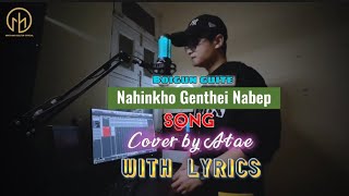 Boigun guite song || Chetan chetan || cover by_ Atae ( with lyrics) @minthangseltunofficial1091