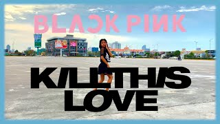 GIRLS RT [ Kill This Love ( BLACKPINK ) ] Dance Cover Thavory Ver.