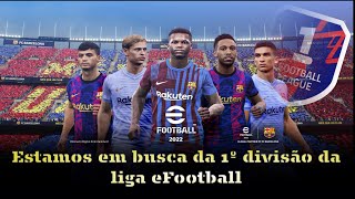 🚨 🚨#eFOOTBALL [PS4]  🚨 🚨 EITA TAMU CHEGANDO 1º DIVISÃO NA LIGA 🚨 🚨