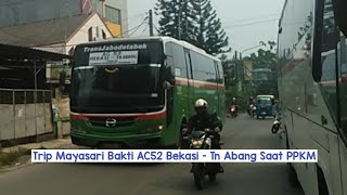 Ngeblong Santai Mayasari Bekasi Tanah Abang Perjuangan Supir Bus AC 52 Hino AK