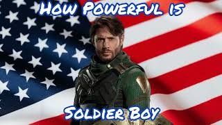 How Powerful is Soldier Boy? (The Boys 2019)