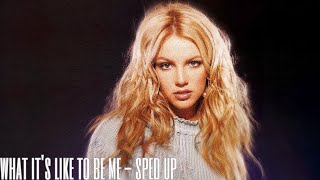 britney spears - what it’s like to be me (sped up)