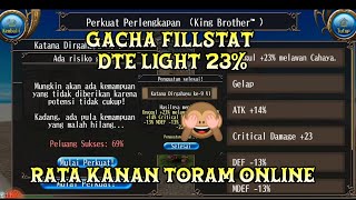 Gacha Fillstat DTE Light Rata Kanan Toram Online #toramonline #toramonlineindonesia