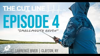 | The Cut Line Series | Episode 4 | Smallmouth Haven |