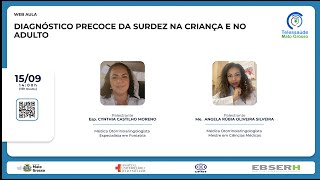 15/09/2022 - Diagnostico precoce da surdez na criança e no adulto