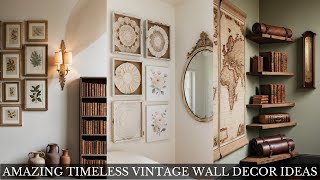 Vintage Wall Decor Ideas: Transform Your Space with Timeless Charm 🖼️✨