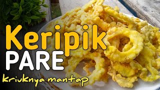 CARA BIKIN KRIPIK PARE ANTI PAHIT - Gurih awet berhari-hari