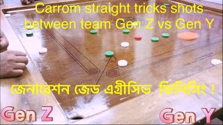 Carrom straight tricks shots between team Gen Z vs Gen Y |#carrom #viralvideo #bigcarromboard #fyp