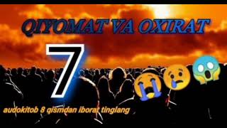 QIYOMAT VA OXIRAT 7-QISM