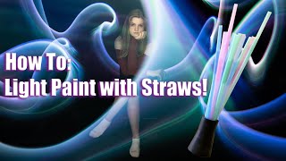 DIY Light Painting Tool Tutorial - Around The House with Jason Rinehart Episode 2 Straws