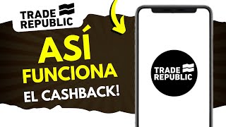 ¡Descubre Cómo Funciona el Cashback de Trade Republic! (¡en 2 minutos!)