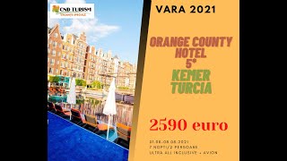 ORANGE COUNTY KEMER HOTEL - Charter Avion Turcia 2021