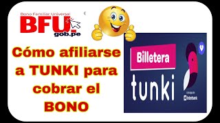 Cómo afiliarme a TUNKI para cobrar el BONO