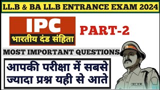 IPC IMPORTANT MCQ'S FOR LLB AND BA LLB ENTRANCE EXAM 2024 Part 2 / Legal Aptitude for Law Entrance