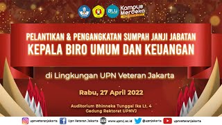 🔴 LIVE | Pelantikan dan Pengambilan Sumpah Jabatan Kepala Biro Umum dan Keuangan UPNVJ