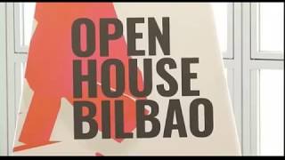 "OPEN HOUSE BILBAO" ofrece un FIN de SEMANA de PUERTAS ABIERTAS en 47 EDIFICIOS de la VILLA