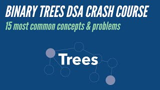 15 most common Interview Questions on Binary Trees Crash Course