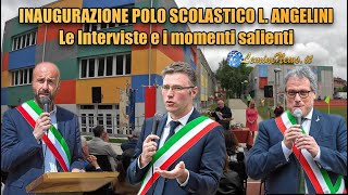 Nuovo polo scolastico Luigi  Angelini ad Almenno San Bartolomeo : i momenti salienti e le interviste