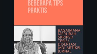 skripsi/tesis/disertasi menjadi artikel jurnal, bagaimana caranya?