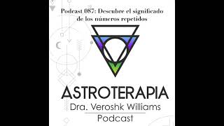 Podcast 087_Descubre el significado de los numeros repetidos