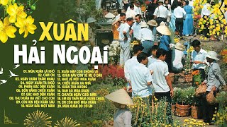 Mùa Xuân Lá Khô - Lk Nhạc Xuân Hải Ngoại Hay Nhất 2024 Nghe Là Thấy Tết