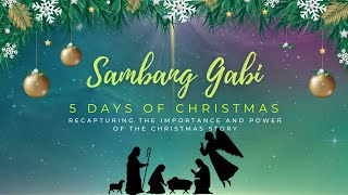 Sambang Gabi: FIVE DAYS OF CHRISTMAS (A Promo Video)