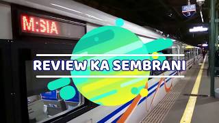 Review KA Sembrani | Kelas Eksekutif | Gambir - Surabaya Pasarturi PP