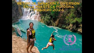 Retiro de Sanacion y Diversion en Huasteca Potosina, Mexico - Feb 2024 (LINK EN LA DESCRIPCION)